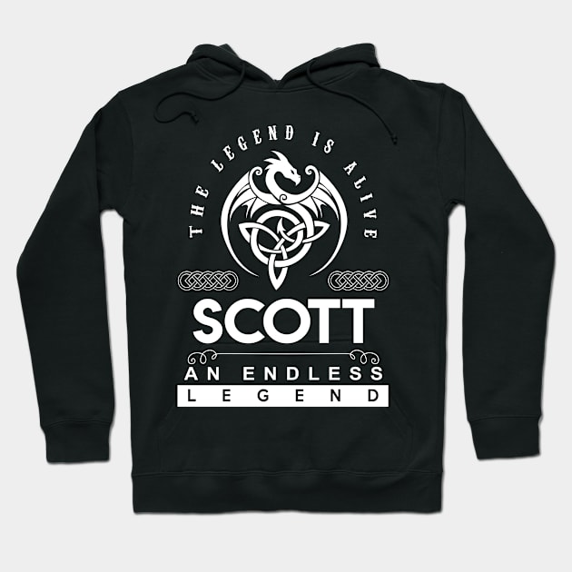 Scott Name T Shirt - The Legend Is Alive - Scott An Endless Legend Dragon Gift Item Hoodie by riogarwinorganiza